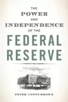 Image of The Power and Independence of the Federal Reserve