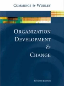 Image of Organization Development and Change by Thomas G Cummings and Christopher G Worley Book