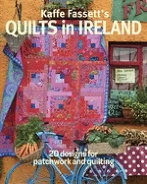 Image of kaffe fassetts quilts in ireland 20 designs for patchwork and quilting