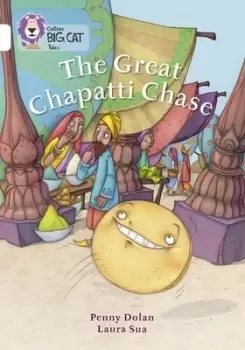 Image of The great chapatti chase by Penny Dolan