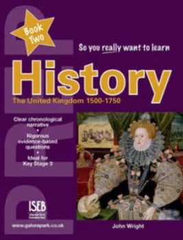 Image of So You Really Want to Learn History. Britain 1485-1750 by N. R. R. Oulton Paperback