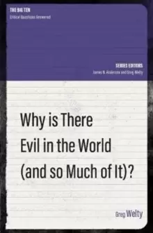 Image of Why Is There Evil in the World (and So Much of It?)