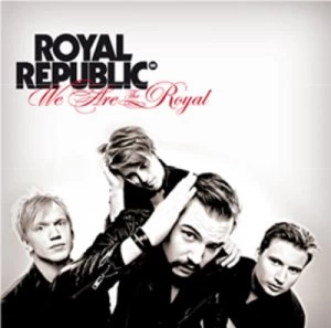 image of We Are the Royal by Royal Republic CD Album