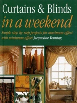 Image of Curtains and Blinds in a Weekend by Jacqueline Venning Hardback