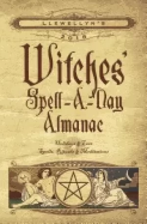 Image of llewellyns 2018 witches spell a day almanac holidays and lore spells ritual