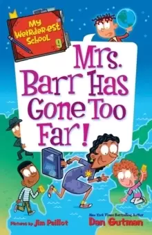 Image of My Weirder-est School #9: Mrs. Barr Has Gone Too Far!
