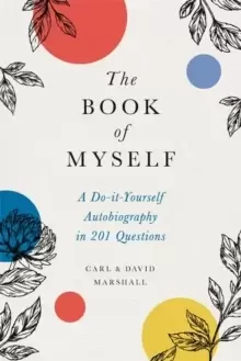 Image of The Book of Myself (New edition) : A Do-It-Yourself Autobiography in 201 Questions