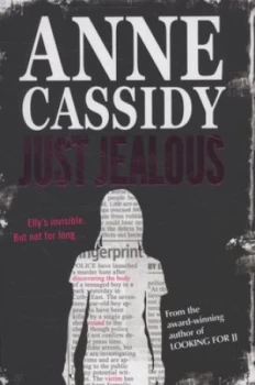 Image of Just Jealous by Anne Cassidy Hardback