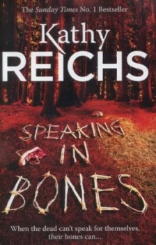 Image of Speaking in Bones by Kathy Reichs Hardback