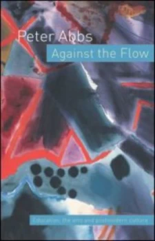 Image of Against the Flow by Peter Abbs Book