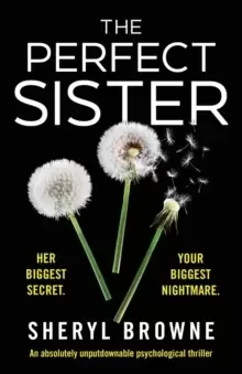 Image of The Perfect Sister : An absolutely unputdownable psychological thriller