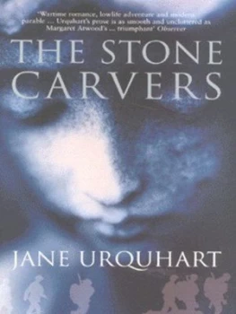 Image of The Stone Carvers by Jane Urquhart Paperback
