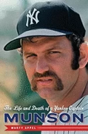 Image of munson the life and death of a yankee captain