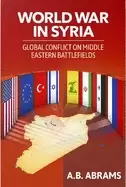 Image of world war in syria global conflict on middle eastern battlefields