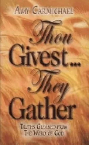 Image of thou givest they gather