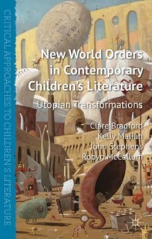 Image of New World Orders in Contemporary Childrens Literature by C. Bradford Paperback