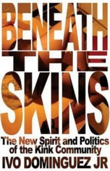 Image of Beneath the Skins by Ivo Dominguez Paperback