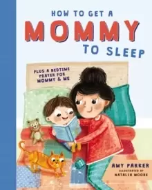 Image of How to Get a Mommy to Sleep