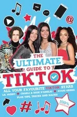 Image of The Ultimate Guide to TikTok (100% Unofficial)