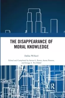 Image of The Disappearance of Moral Knowledge
