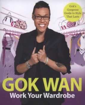 Image of Work Your Wardrobe by Gok Wan Paperback