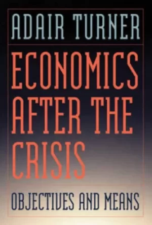 Image of Economics after the crisis by Adair Turner
