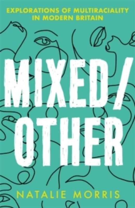 Image of Mixed/Other : Explorations of Multiraciality in Modern Britain Paperback / softback