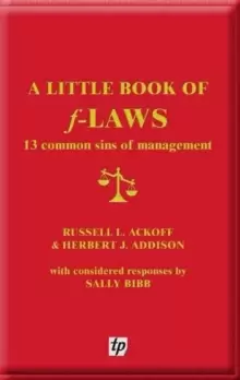 Image of A Little Book of F-laws : 13 Common Sins of Management