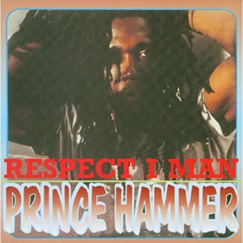 Image of Prince Hammer - Respect I Man CD
