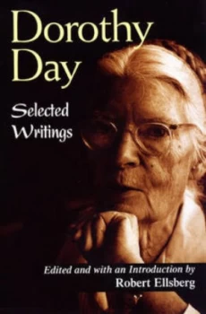 Image of Dorothy Day Selected Writings by Robert Ellsberg Paperback