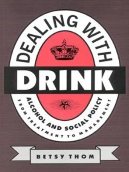 Image of Dealing with Drink by Betsy Thom Paperback