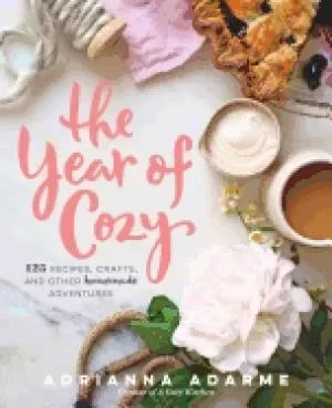 Image of year of cozy 125 recipes crafts and other homemade adventures