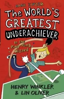 Image of Hank Zipzer 9: The World's Greatest Underachiever Is the Ping-Pong Wizard