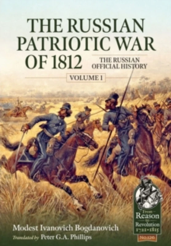Image of The Russian Patriotic War of 1812 Volume 1 : The Russian Official History Paperback / softback