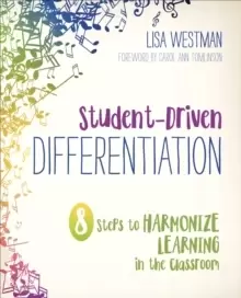 Image of Student-Driven Differentiation : 8 Steps to Harmonize Learning in the Classroom