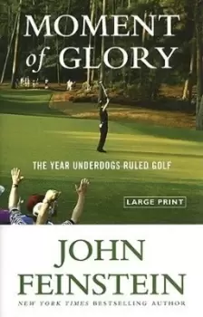 Image of Moment of Glory by John Feinstein