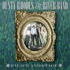 image of Dusty Rhodes & The Rivers Band - Palace And Stage CD