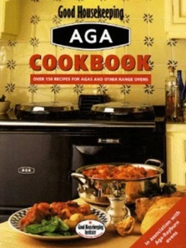Image of Good Housekeeping Aga Cookbook by Good Housekeeping Institute Hardback