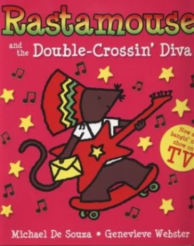 Image of Rastamouse and the Double-Crossin Diva by Genevieve Webster Paperback