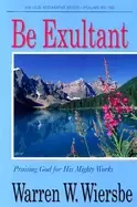 Image of be exultant praising god for his mighty works