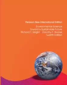 Image of Environmental Science: Pearson New International Edition : Toward a Sustainable Future