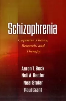 Image of Schizophrenia : Cognitive Theory, Research, and Therapy