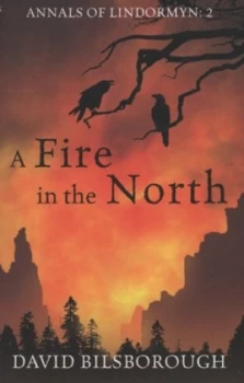 Image of A Fire in the North by David Bilsborough Paperback