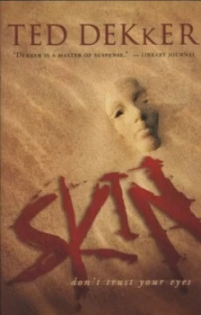 Image of Skin by Ted Dekker Paperback