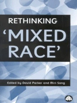 Image of Rethinking mixed Race by David Parker Book