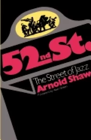 Image of 52nd street the street of jazz