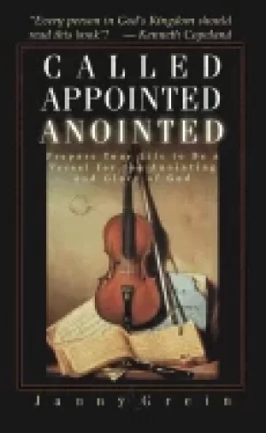 Image of called appointed anointed prepare your life to be a vessel for the anointin