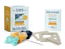 Image of Tiny Weaving : Includes Two Mini Looms!