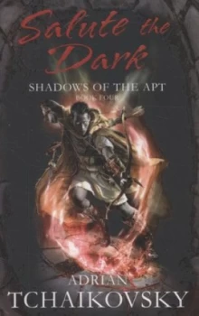 Image of Salute the Dark by Adrian Tchaikovsky Paperback