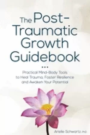 Image of post traumatic growth guidebook practical mind body tools to heal trauma f